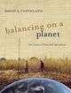 Balancing on a Planet The Future of Food and Agriculture