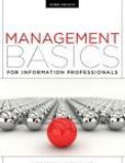 Management Basics for Information Professionals | Edition: 3