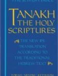 JPS TANAKH The Holy Scriptures The New JPS Translation According to the Traditional Hebrew Text | Edition: 1