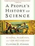 A People's History of Science Miners, Midwives, and Low Mechaniks