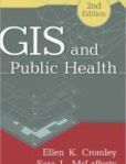 GIS and Public Health, Second Edition | Edition: 2