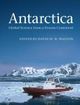 Antarctica Global Science from a Frozen Continent | Edition: 1