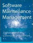 Software Maintenance Management Evaluation and Continuous Improvement | Edition: 1