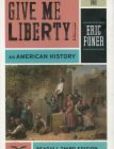 Give Me Liberty! An American History | Edition: 3