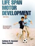 Life Span Motor Development 6th Edition With Web Study Guide | Edition: 6